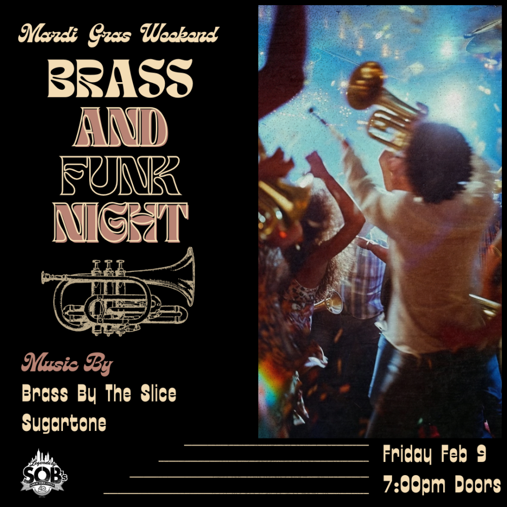 SOB's Presents: Brass & Funk Night - Pre Mardi Gras Show - Hudson ...
